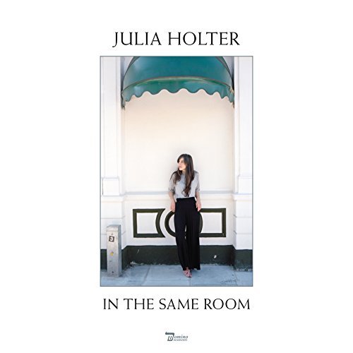 In the Same Room Julia Holter