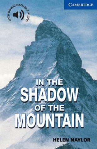 In the Shadow of the Mountain Level 5 Naylor Helen