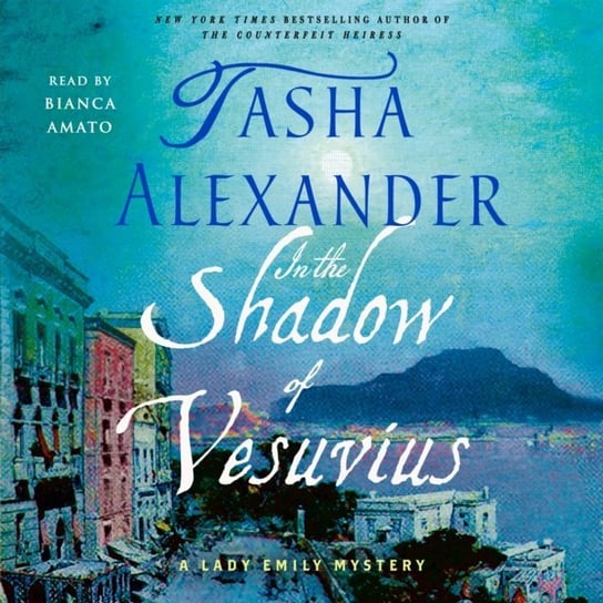 In the Shadow of Vesuvius Alexander Tasha