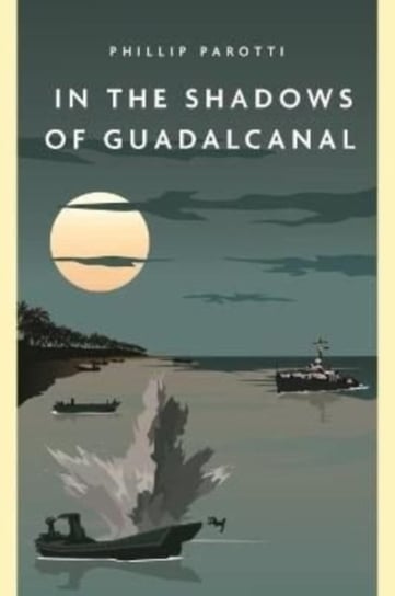In the Shadows of Guadalcanal Casemate Publishers