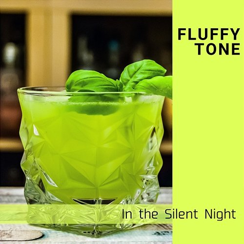 In the Silent Night Fluffy Tone