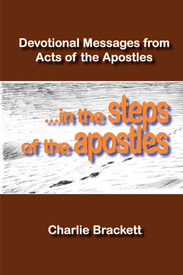 In the Steps of the Apostles Brackett Charlie