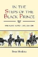 In the Steps of the Black Prince Hoskins Peter
