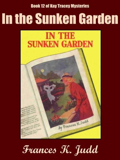 In the Sunken Garden Frances K. Judd
