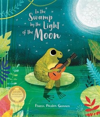 In the Swamp by the Light of the Moon Preston-Gannon Frann