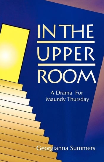 In the Upper Room Summers Georgianna