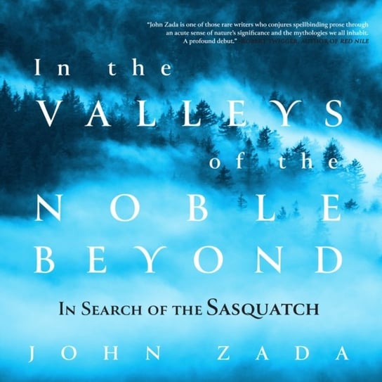 In the Valleys of the Noble Beyond John Zada, Pete Cross