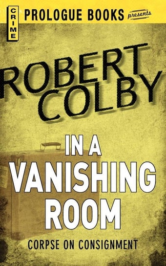 In the Vanishing Room Colby Robert