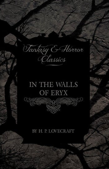 In the Walls of Eryx H.P. Lovecraft