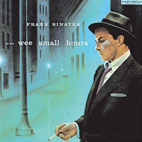 In The Wee Small Hours Frank Sinatra
