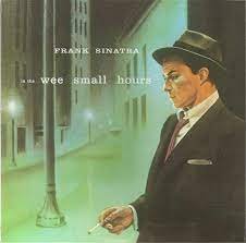 In the Wee Small Hours Sinatra Frank