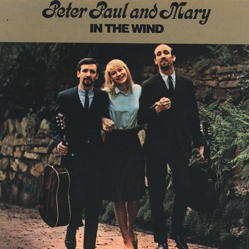 In the Wind Peter, Paul and Mary