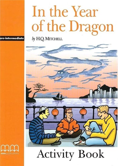 In the Year of the Dragon Activity Book MM Publications