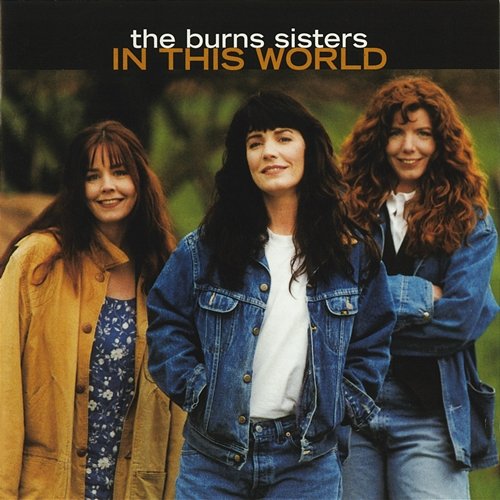 In This World The Burns Sisters