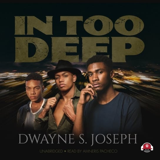 In Too Deep Joseph Dwayne S.