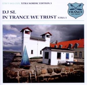 In Trance We Trust Dj Sl