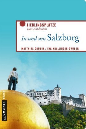 In und um Salzburg Gmeiner-Verlag
