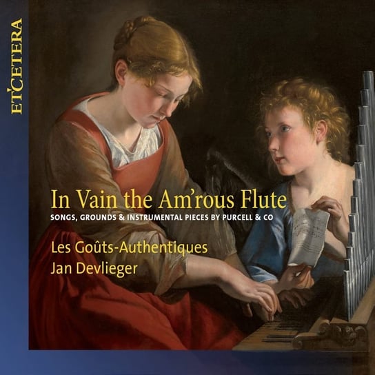 In Vain the Am’rous Flute Les Gouts-Authentiques