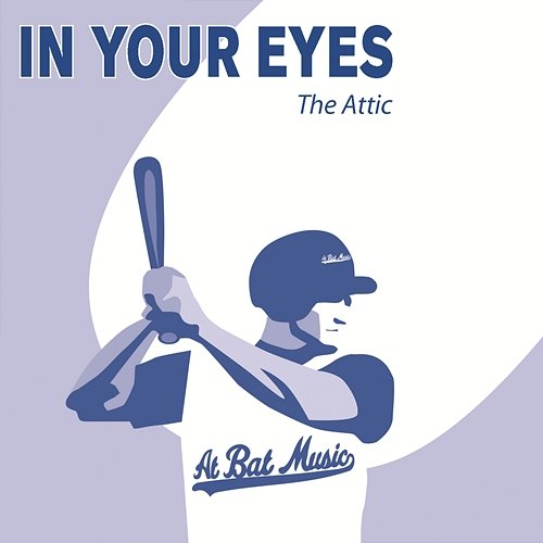 In Your Eyes The Attic