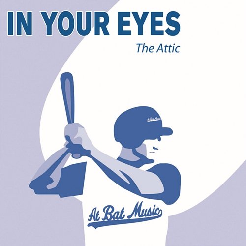 In Your Eyes The Attic