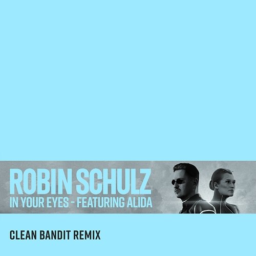 In Your Eyes Robin Schulz feat. Alida