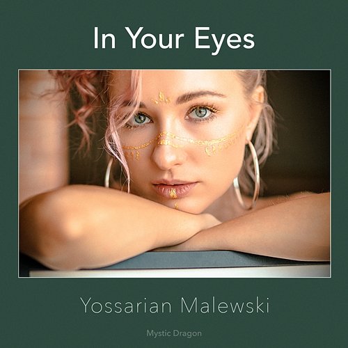 In Your Eyes Mystic Dragon, Yossarian Malewski