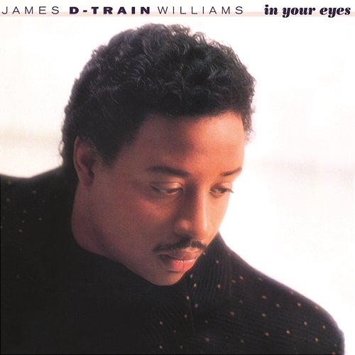 In Your Eyes (Bonus Track Version) James Williams