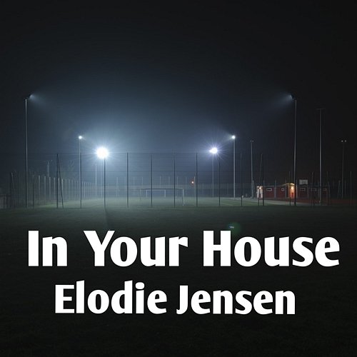 In Your House Elodie Jensen