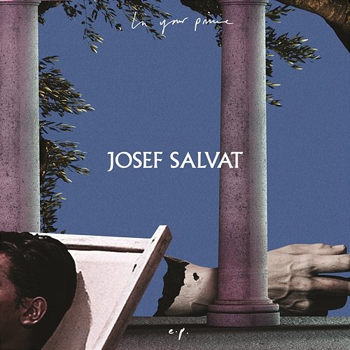 In Your Prime - EP Josef Salvat