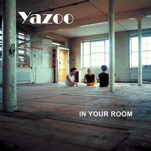 In Your Room Yazoo