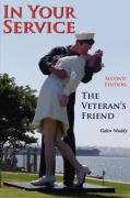 In Your Service: The Veteran's Friend Second Edition Maddy Galen