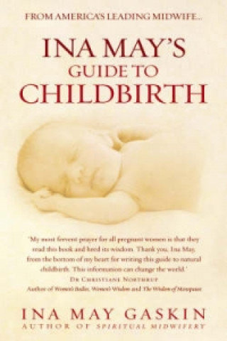 Ina May's Guide to Childbirth Gaskin Ina May