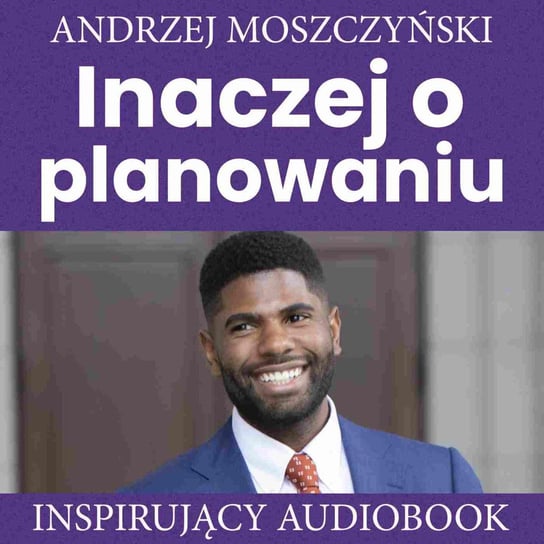 Inaczej o planowaniu Moszczyński Andrzej