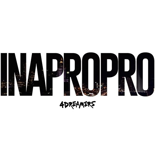 Inapropro 4Dreamers