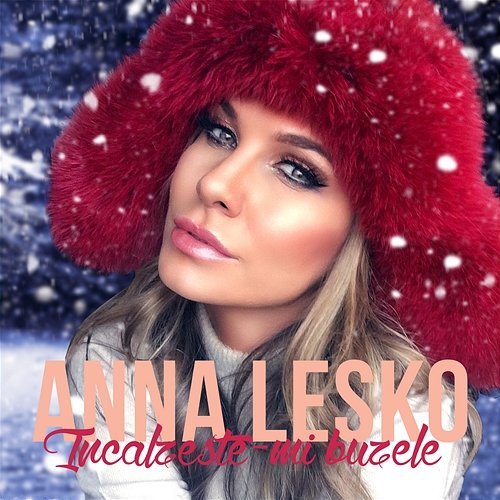 Incălzește-mi buzele Anna Lesko