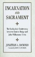 Incarnation and Sacrament Bonomo Jonathan G.