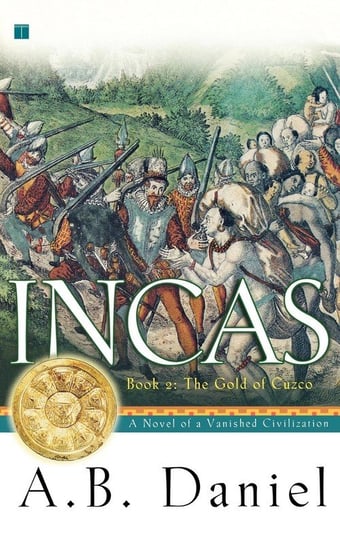 Incas, Book II Daniel A. B.