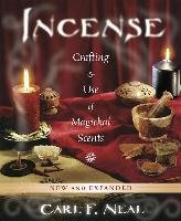 Incense: Crafting & Use of Magickal Scents Neal Carl F.