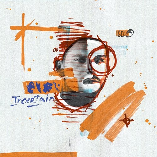 Incertain IGee
