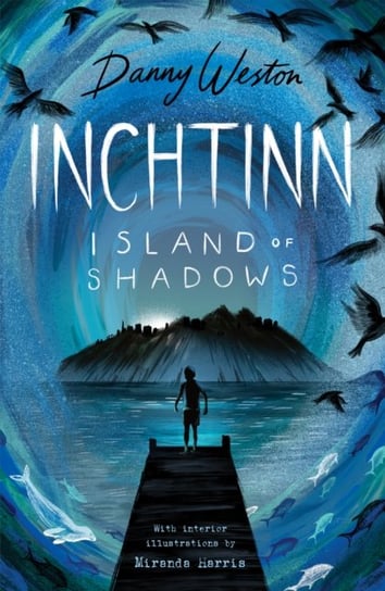 Inchtinn: Island of shadows Danny Weston