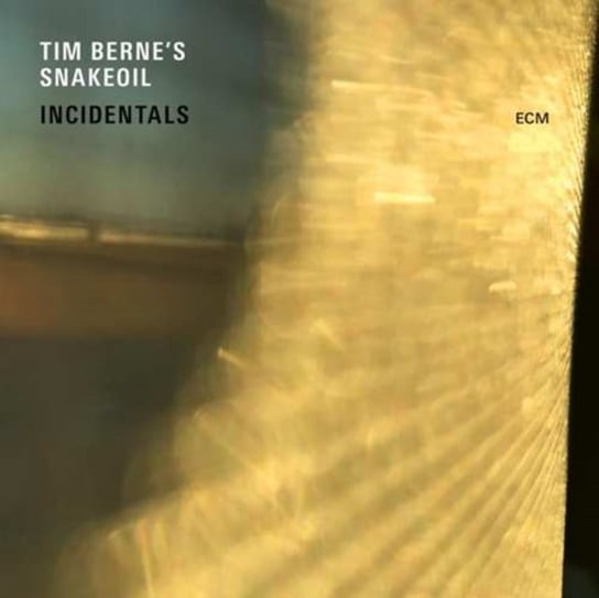 Incidentals Tim Berne’s Snakeoil