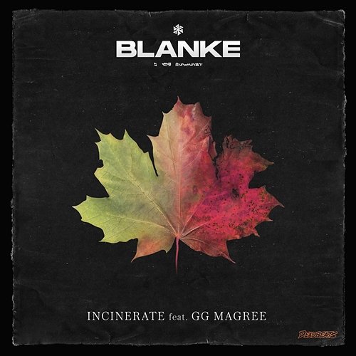 Incinerate Blanke feat. GG Magree
