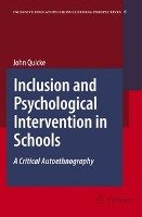 Inclusion and Psychological Intervention in Schools: A Critical Autoethnography Quicke John