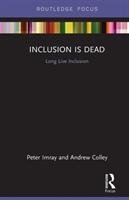 Inclusion is Dead Imray Peter, Colley Andrew