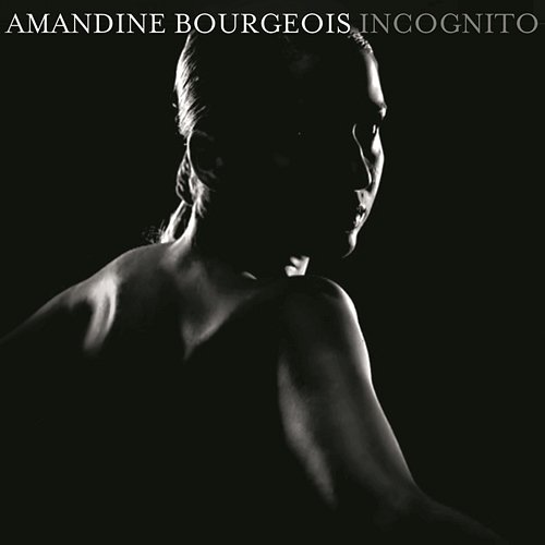Incognito Amandine Bourgeois feat. Murray James
