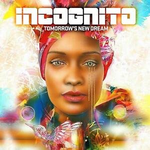 Incognito - Tomorrow's New Dream Incognito