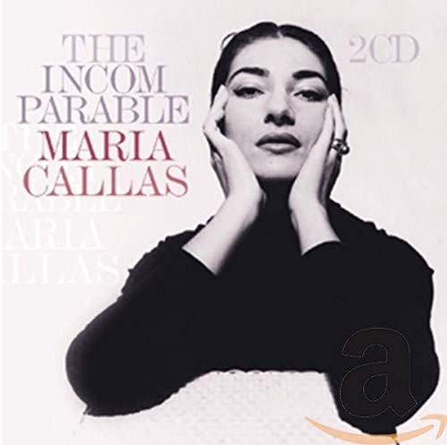 Incomparable Maria Callas