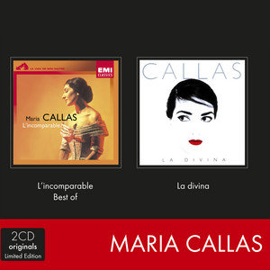 Incomparable / Divina 1 Maria Callas, Serafin Tullio