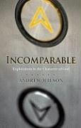 Incomparable ( Revised Edition ) Wilson Andrew