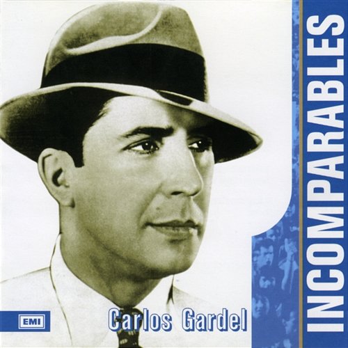 Incomparables Carlos Gardel